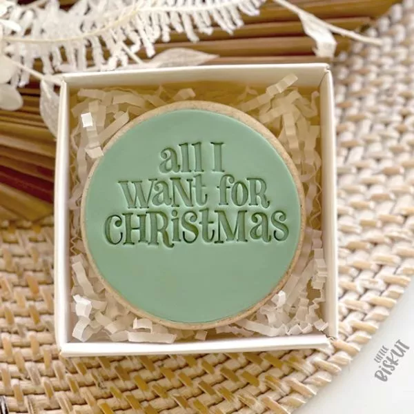Custom Cookie Cutters All I Want For Christmas Embosser